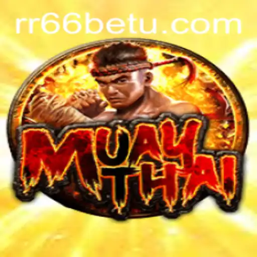 Descubra o Mundo Emocionante do MuayThai com a Plataforma rr66bet.com